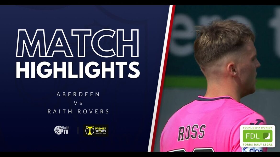 Aberdeen v Raith Rovers: A Crucial Clash in Scottish Football
