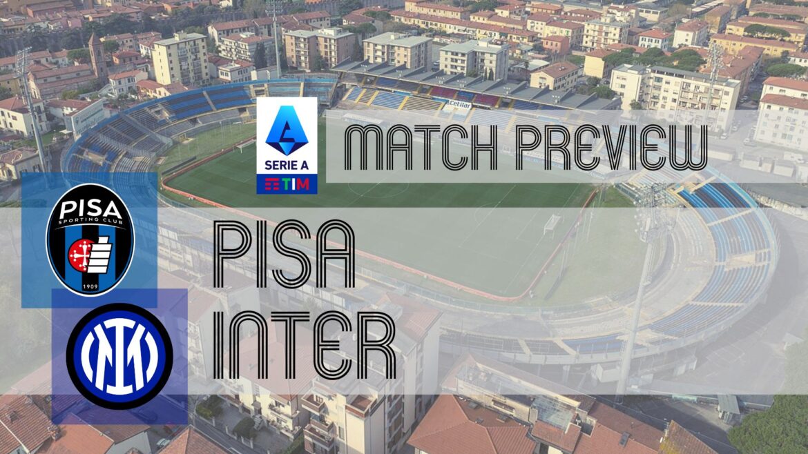 Inter vs PISA: A Major Clash in Serie A’s Standings