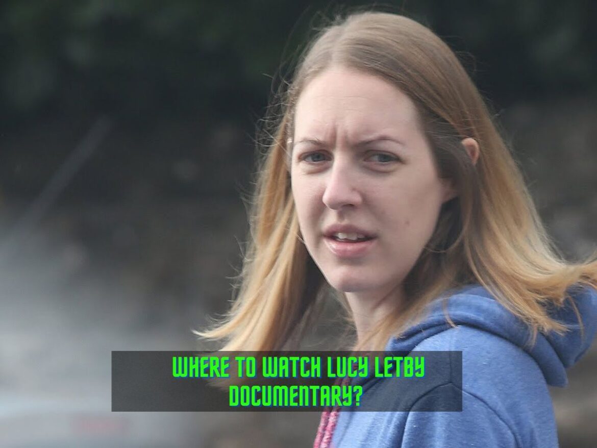 Unveiling the Lucy Letby Documentary: Key Insights