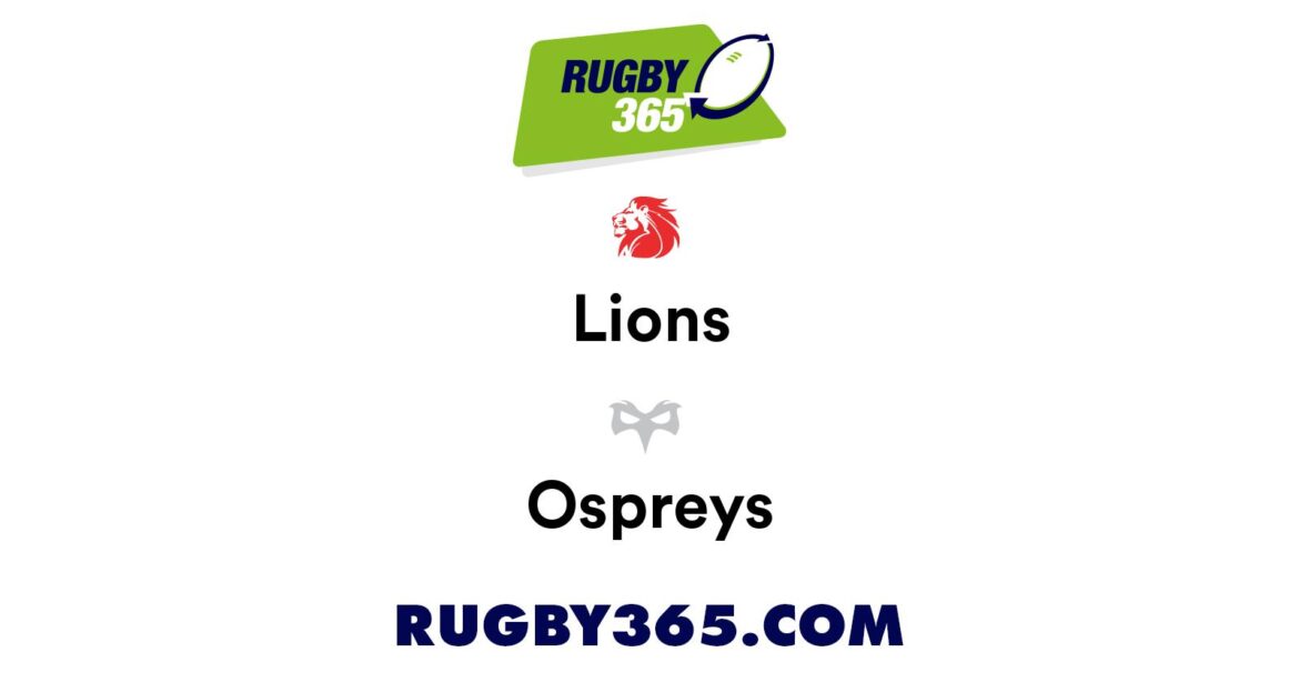 Ospreys vs Lions: A Clash of Rugby Titans