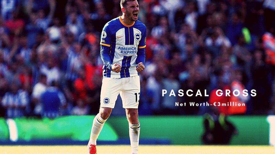 Pascal Groß: Brighton’s Midfield Maestro Making Waves