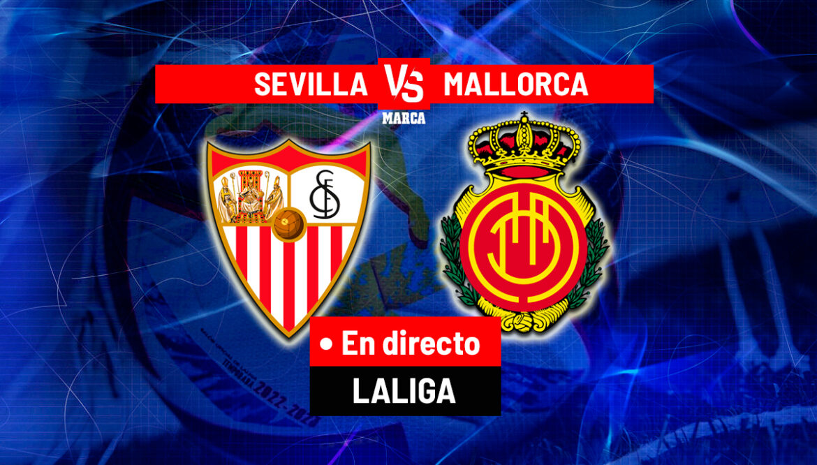 Mallorca vs Sevilla: A Thrilling Showdown in La Liga