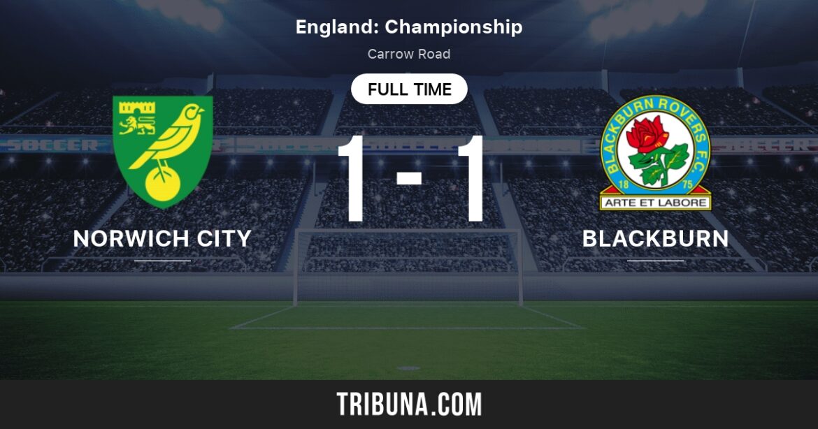Norwich City vs Blackburn Rovers: A Detailed Match Recap