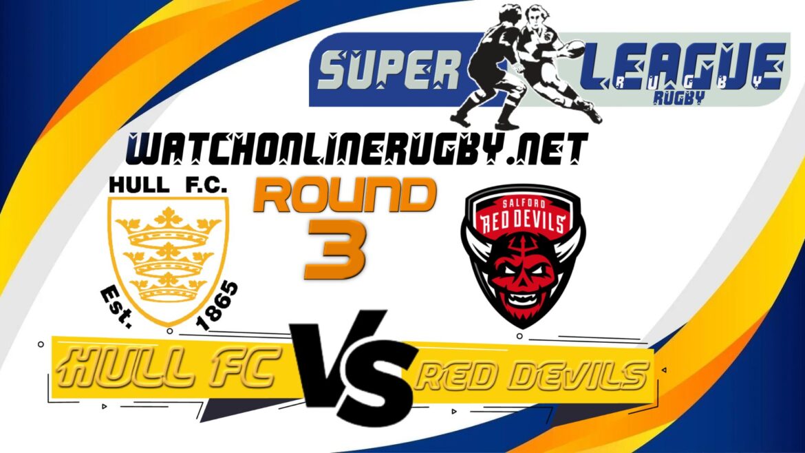 Red Devils vs Hull FC: A Clash of Rugby League Rivals