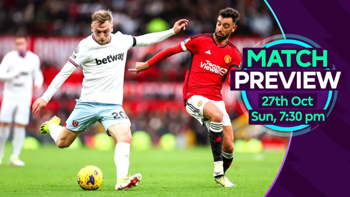 West Ham vs Man United: A Crucial Clash Ahead
