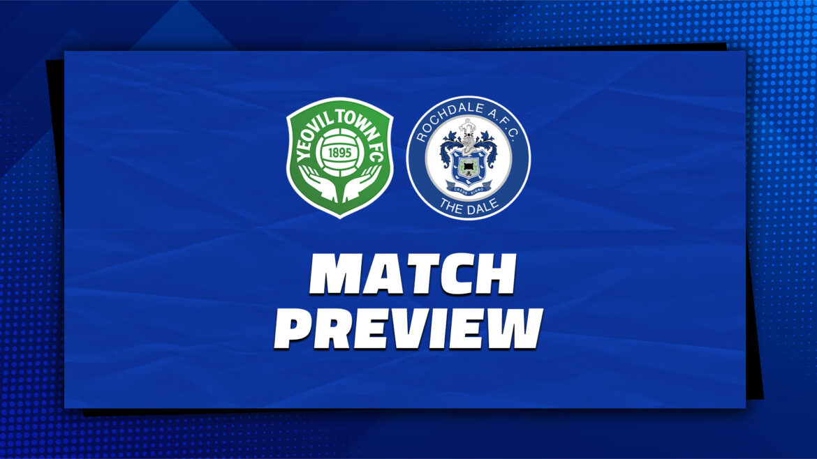 Yeovil Town vs Rochdale: A Competitive Showdown