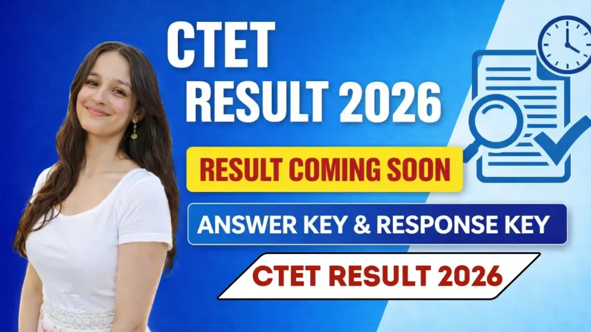 CTET Result 2026: Significant Outcomes and Implications