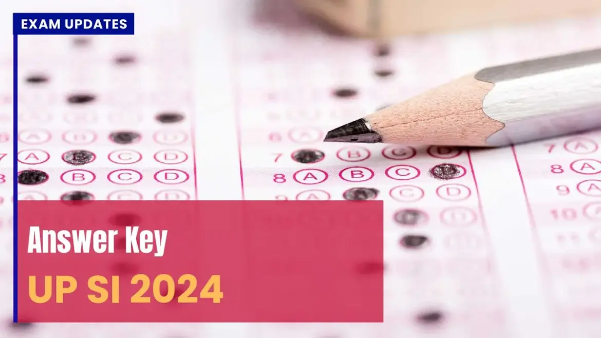 UP SI Answer Key 2026 Released: Key Details and Next Steps