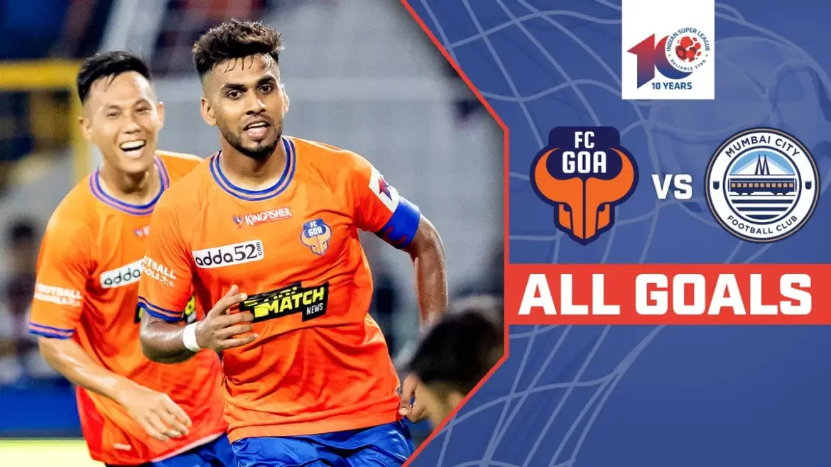 Goa vs Mumbai City: A Critical Clash in ISL